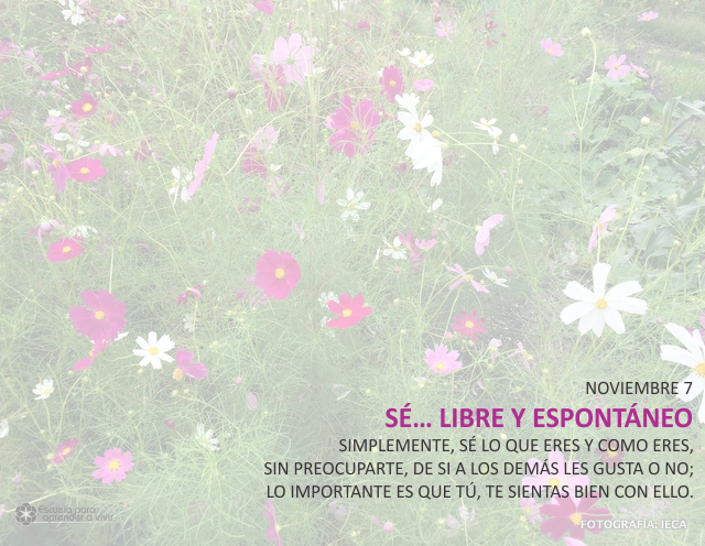 Sé... libre y espontáneo
